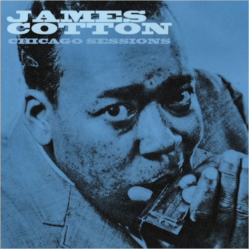 James Cotton - Chicago Sessions (2023)