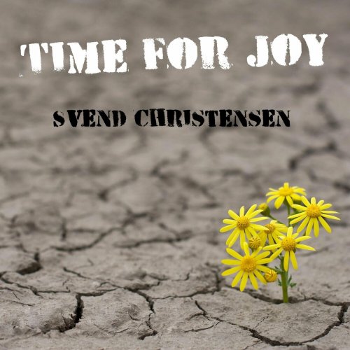 Svend Christensen - Time For Joy (2023)