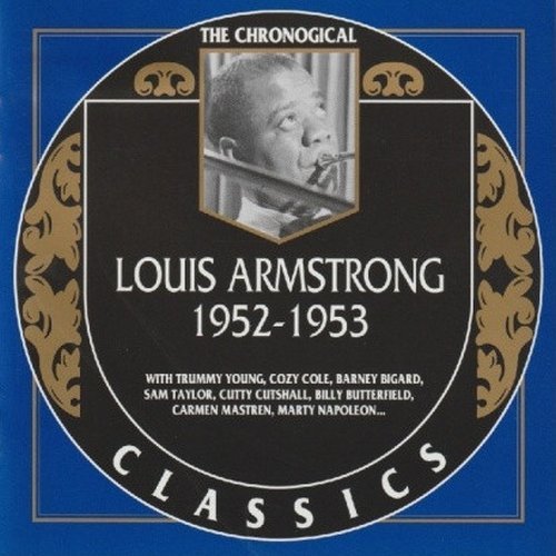 Louis Armstrong - The Chronological Classics: 1952-1953 (2004)