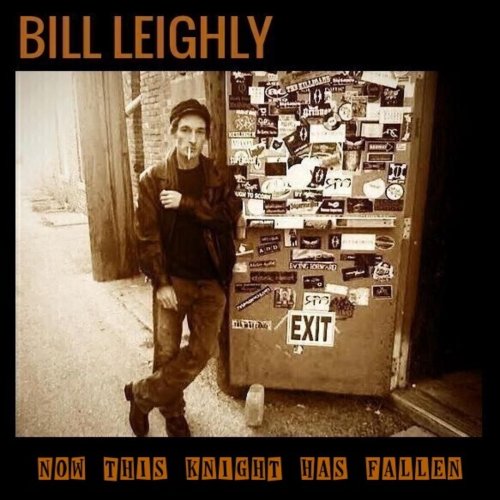 Bill Leighly - Now This Knight Has Fallen (2023)