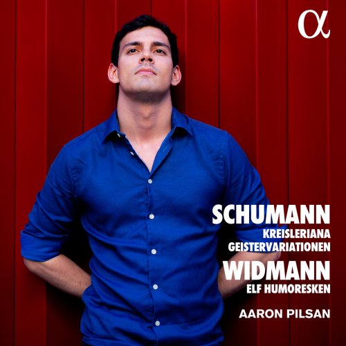 Aaron Pilsan - Schumann: Kreisleriana & Geistervariationen - Widmann: Elf Humoresken (2023) [Hi-Res]