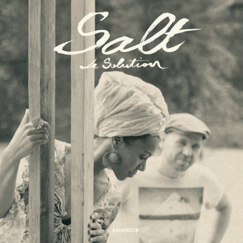 Salt - La Solution (2014) [CD-Rip]