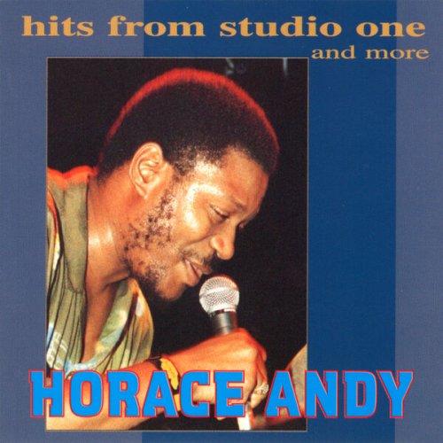 Horace Andy - Hits From Studio One And More (2023)