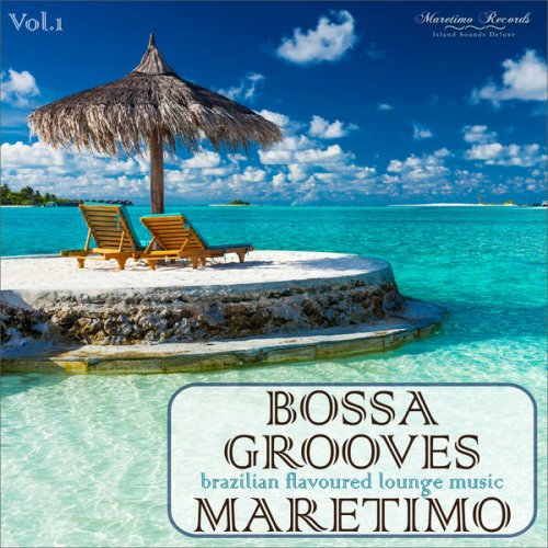 VA - Bossa Grooves Maretimo, Vol. 1 - Brazilian Flavoured Lounge Music (2023)