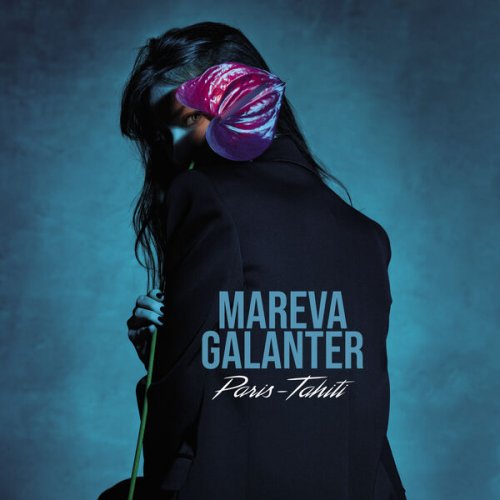 Mareva Galanter - Paris-Tahiti (2023) [Hi-Res]