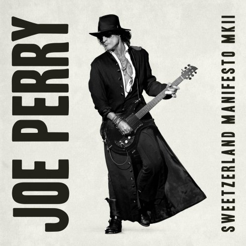 Joe Perry - Switzerland Manifesto MKII (2023)