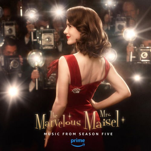 The Marvelous Mrs. Maisel: Season 5 (Music From The Prime Original Series) (2023) [Hi-Res]