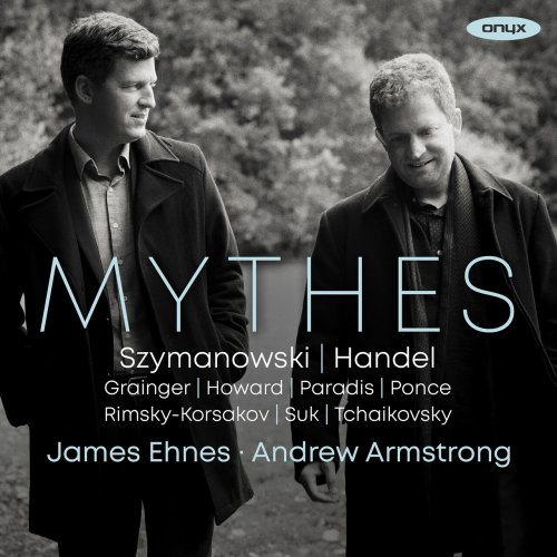 James Ehnes & Andrew Armstrong - Mythes (2023) [Hi-Res]