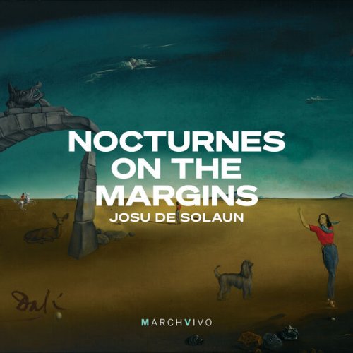 Josu de Solaun - Nocturnes on the Margins (2023) [Hi-Res]