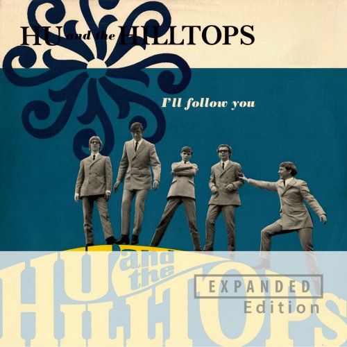 Hu and The Hilltops - I'll Follow You (Expanded Edition / Remastered 2023) (2023) Hi-Res