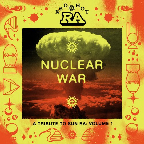 Red Hot Org - Red Hot & Ra: Nuclear War (2023)