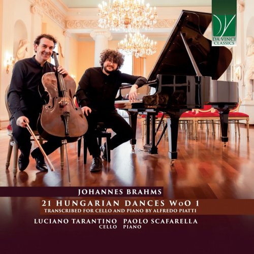 Luciano Tarantino - Brahms: 21 Hungarian Dances, WoO 1 (Transcribed for Cello and Piano by Alfredo Piatti) (2023)