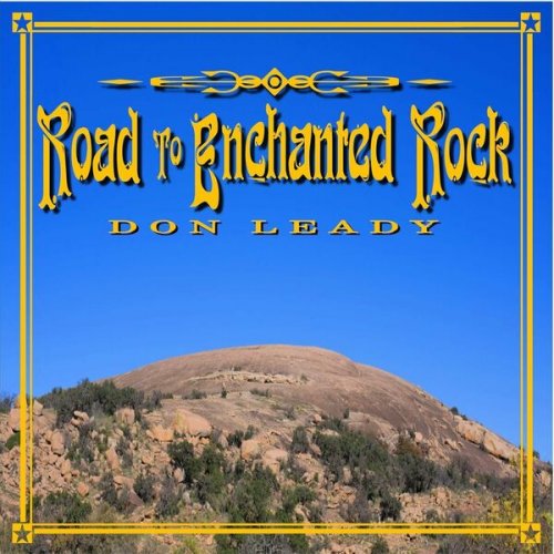 Don Leady - Road to Enchanted Rock (2022)