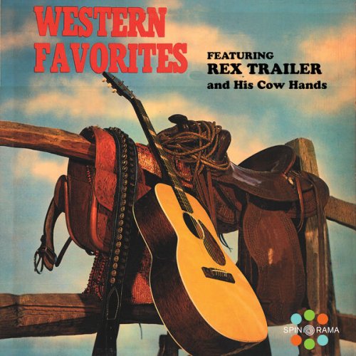 Rex Trailer and His Cow Hands - Western Favorites (2023)