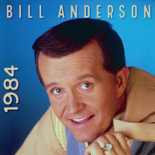 Bill Anderson - 1984 (2023)