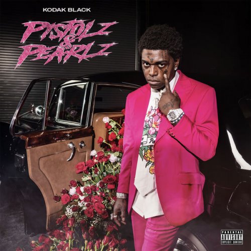 Kodak Black - Pistolz & Pearlz (2023) [Hi-Res]