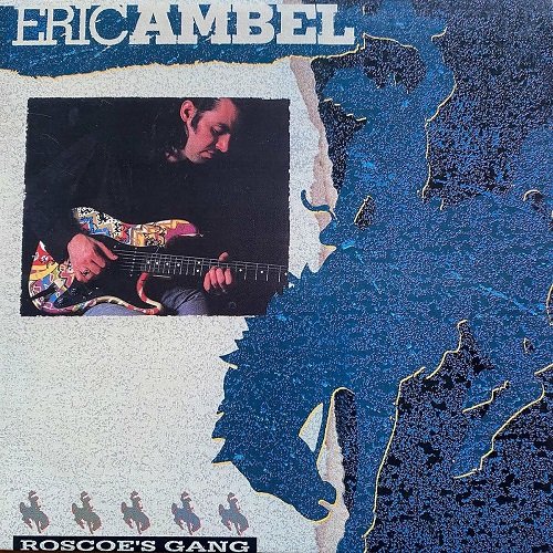 Eric Ambel - Roscoe's Gang (Remastered Reissue) (1988)