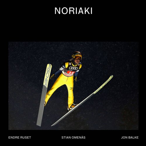 Jon Balke, Stian Omenås, Endre Ruset - Noriaki (2023) Hi Res