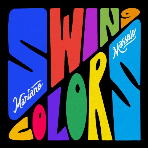 Mariano Massolo - Swing Colors (2023) Hi Res