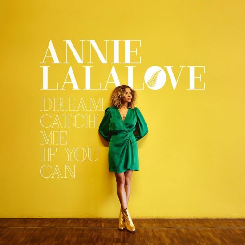 Annie Lalalove - Dream Catch Me if You Can (2023) Hi Res