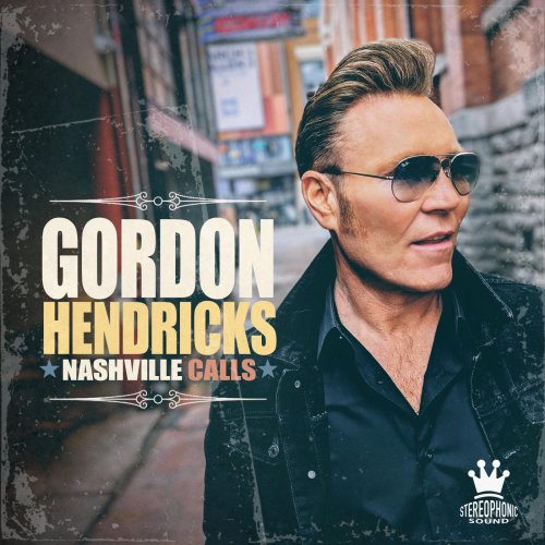 Gordon Hendricks - Nashville Calls (2023)