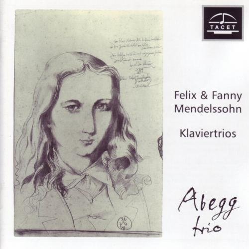 Abegg Trio - Felix & Fanny Mendelssohn: Piano Trios (2006) CD-Rip