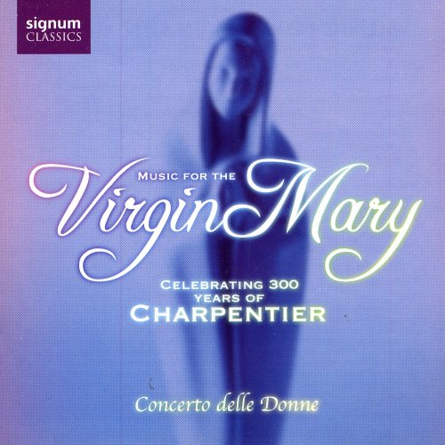 Concerto Delle Donne - Music for the Virgin Mary (2006)