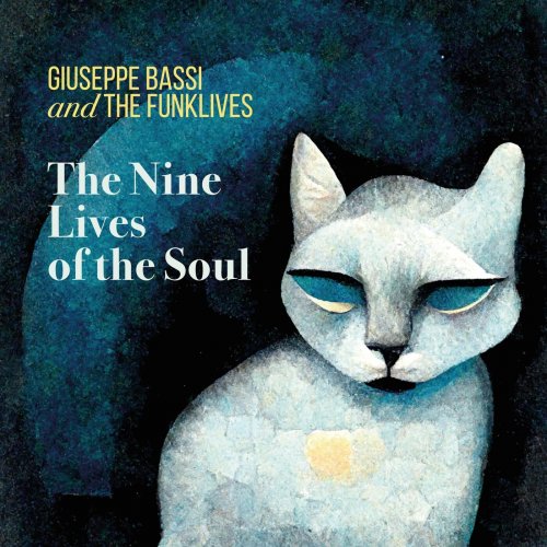 Giuseppe Bassi & The FunkLives - The Nine Lives of the Soul (2023)