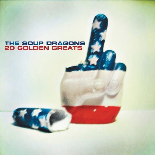 The Soup Dragons - 20 Golden Greats (2012)