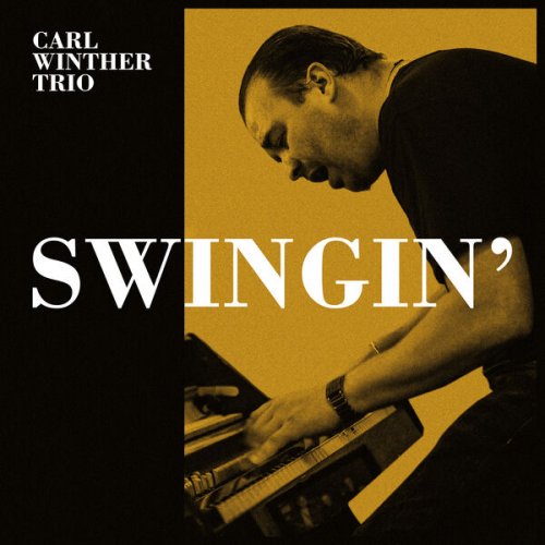 Carl Winther Trio - Swingin' (2023) [Hi-Res]