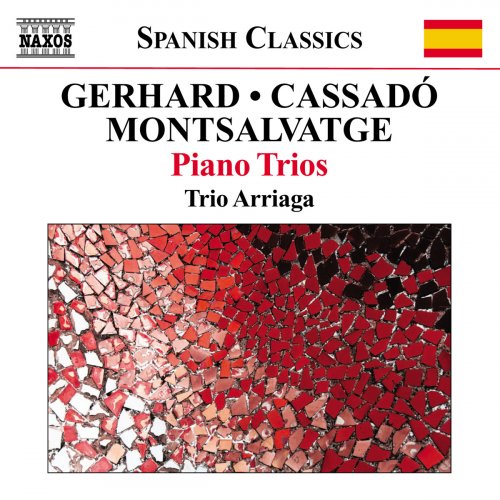 Trio Arriaga - Gerhard, Montsalvatge, Cassadó: Trios avec piano (2012)