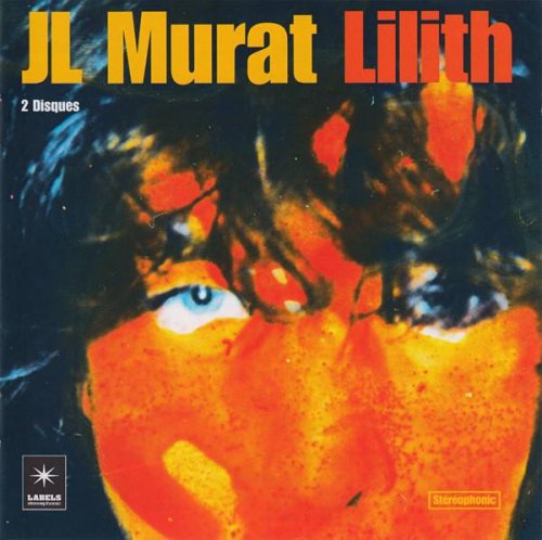 Jean-Louis Murat - Lilith (2CD) (2003) CD-Rip