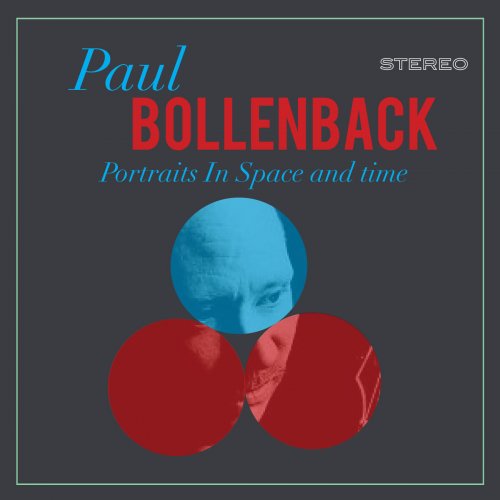 Paul Bollenback - Portraits in Space and Time (2014)