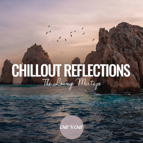 VA - Chillout Reflections: The Lounge Mixtape (2023)