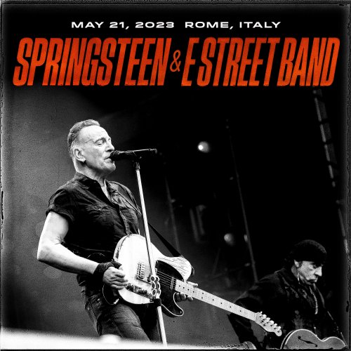 Bruce Springsteen & The E Street Band - 2023-05-21 Circo Massimo, Rome, ITA (2023)
