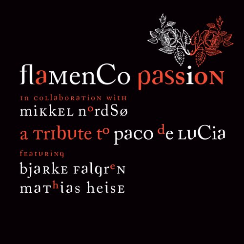 Flamenco Passion - A Tribute to Paco de Lucia (2023) [Hi-Res]