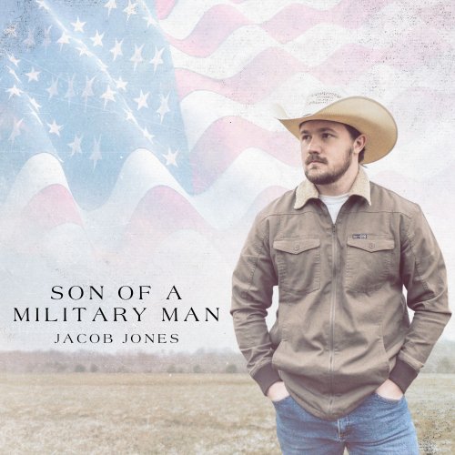 Jacob Jones - Son of a Military Man (2023)