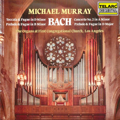 Michael Murray - Bach In Los Angeles (The Organs at First Congregational Church) (2022)