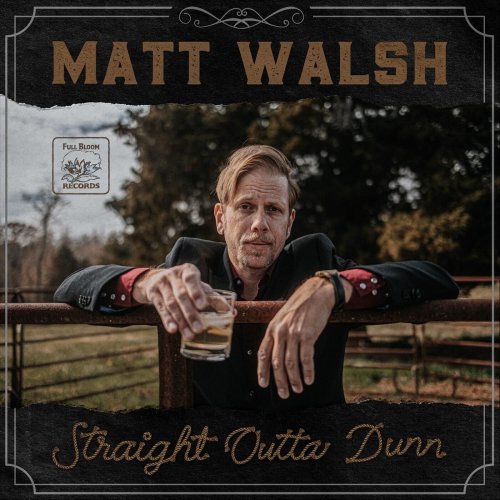 Matt Walsh - Straight Outta Dunn (2023)