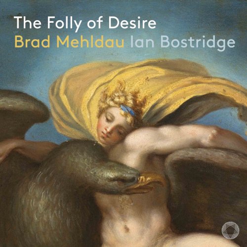 Brad Mehldau & Ian Bostridge - Mehldau: The Folly of Desire (2023) [Hi-res]