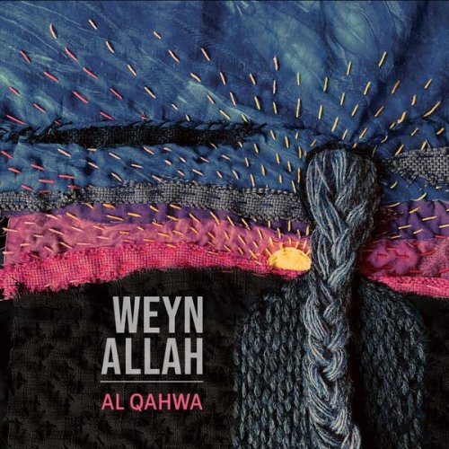 Al Qahwa - Weyn Allah (2023)