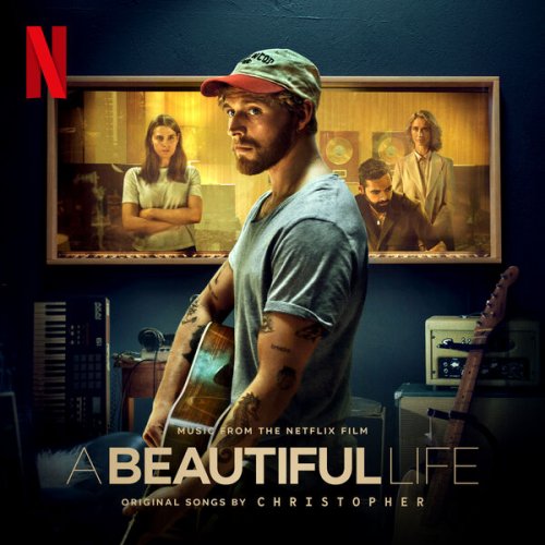 Christopher - A Beautiful Life (Music From The Netflix Film) (2023) [Hi-Res]