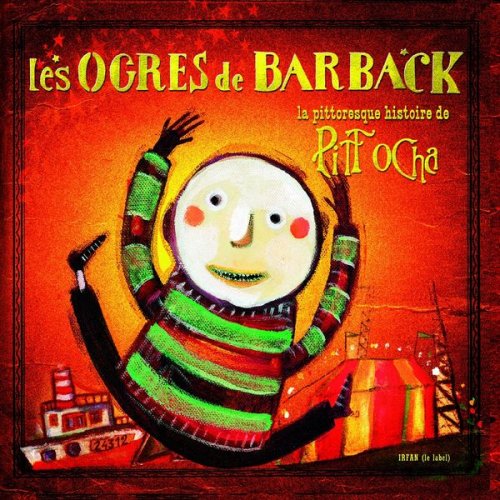 Les Ogres De Barback - La pittoresque histoire de Pitt Ocha (2003)