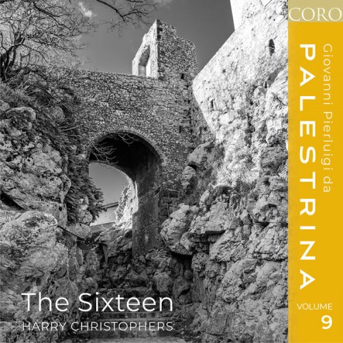 The Sixteen & Harry Christophers - Palestrina, Vol. 9 (2023) [Hi-Res]