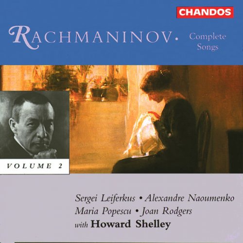 Joan Rodgers, Maria Popescu, Alexandre Naoumenko, Sergei Leiferkus, Howard - Rachmaninoff: Songs, Vol. 2 (1996) FLAC