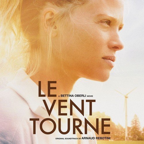 Arnaud Rebotini - Le vent tourne (Bande originale du film) (2018)
