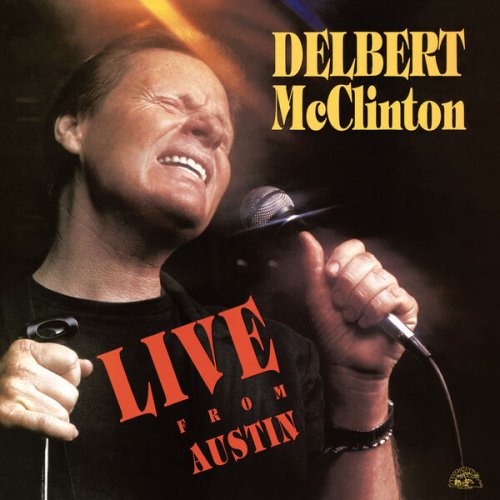 Delbert McClinton - Live From Austin (Remastered) (2023)
