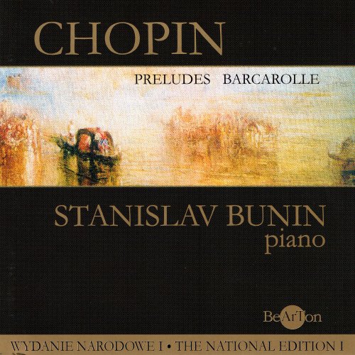 Stanislav Bunin - Chopin: Preludes Barcarolle (National Edition I) (2003)