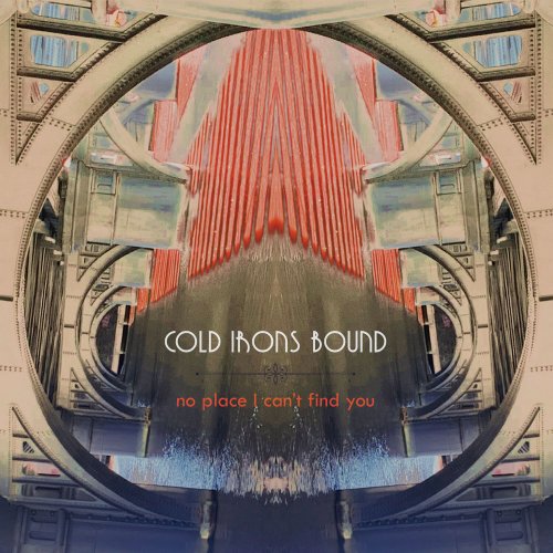 Cold Irons Bound - No Place I Can't Find You (2023) Hi-Res