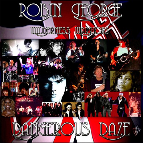 Robin George - Dangerous Daze (2023)